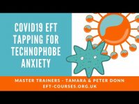 Covid19 Technophobe stressed, powerless & anxiety. EFT Tapping - Day 24.