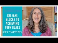 Blocks to Achieving Your Goals - EFT Tapping 😍