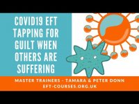 Covid19 Guilt for feeling good when so many are suffering tapping. EFT Tapping - Day 30.