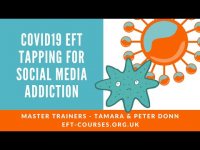 Covid19 Social media addiction tapping. EFT Tapping - Day 25.