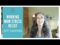 Working Mum Stress Relief - EFT Tapping 🙏