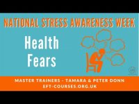 National Stress Awareness Week, Daily EFT Tapping - health fears